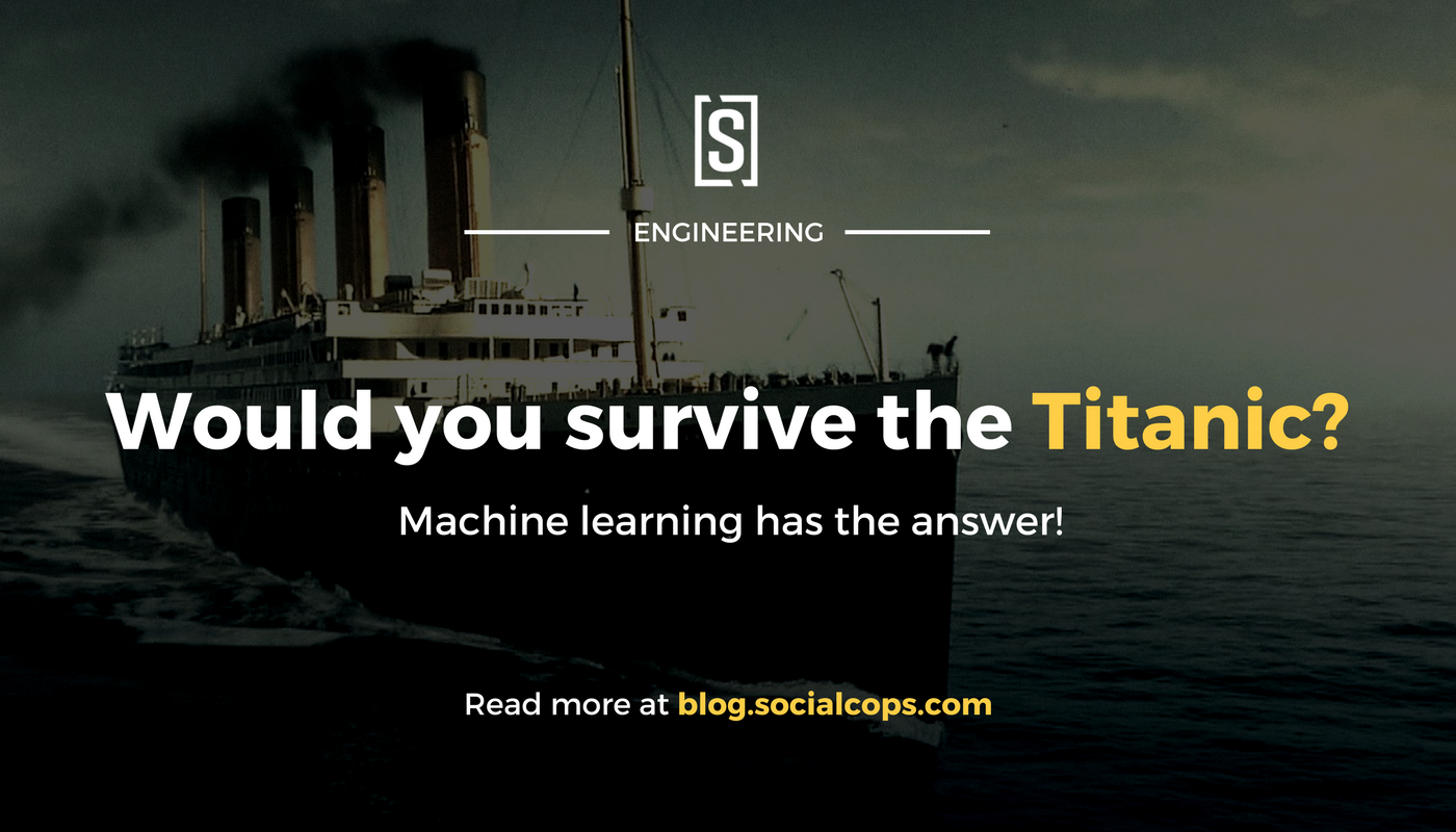 Would You Survive the Titanic? A Guide to Machine Learning 